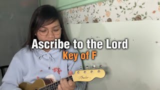 Ascribe to the Lord Maranatha  Ukulele Cover with chords [upl. by Leora]