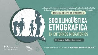 Webinario Sociolingüística etnográfica en entornos migratorios [upl. by Loriner]