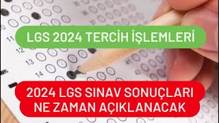 2024 LGS Sınav Sonuçları Ne Zaman Açıklanacak LGS Tercih İşlemleri [upl. by Ellinet672]