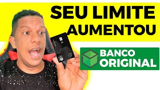 Banco Original AUMENTOU o limite do meu CARTÃO DE CRÉDITO Qual o Segredo p ter SUPER LIMITES [upl. by Accever]