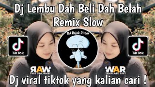 DJ LEMBU DAH BELI DAH BELAH  DJ LEMBU DABELI DABELAH REMIX VIRAL TIKTOK TERBARU 2024 [upl. by Amyaj152]