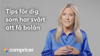 Tips för dig som har svårt att få bolån [upl. by Notyalk]