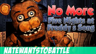 NateWantsToBattle No More FNaF LYRIC VIDEO FNaF Song [upl. by Reid]