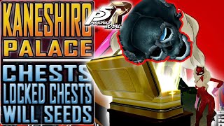 PERSONA 5 ROYAL  All CHESTS LOCKED CHESTS and WILL SEEDS in Kaneshiro Palace [upl. by Leorsiy]