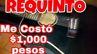 MI REQUINTO Guitarra de 12 Cuerdas Costó 1000 Pesos [upl. by Caines859]