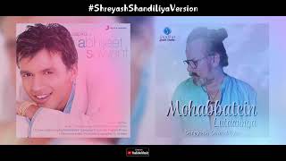 Mohabbatein Lutaaunga  Shreyash Shandiliya  SoulFulMusikStudio  abhijeetsawantlive [upl. by Dinah]