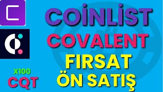 Coinlist Ön Satış Detayları Covalent CQT Token [upl. by Naujid]