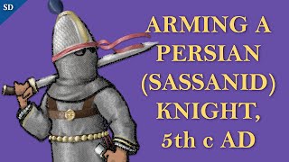 Arming a Persian Knight Savar [upl. by Hplodnar]