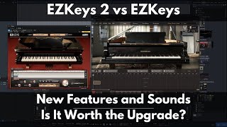 EZKeys 2 vs EZ Keys  New Features and Sounds  Is It Worth the Upgrade [upl. by Amelus751]