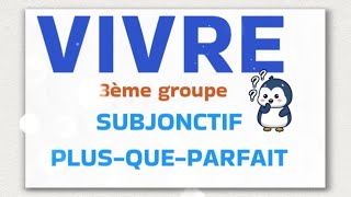 CONJUGAISONVerbe VIVRE au PLUSQUEPARFAIT du SUBJONCTIF [upl. by Meehyr449]