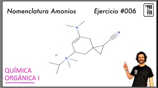 Ejercicio de nomenclatura de Amonios 006 [upl. by Hayden269]