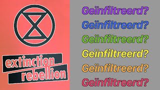 Hele belangrijke brief voor Extinction Rebellion XR Geïnfiltreerd De AIVD is gay en visa versa [upl. by Nnaycnan]