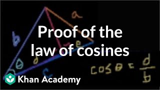 Proof of the law of cosines  Trig identities and examples  Trigonometry  Khan Academy [upl. by Asaeret888]