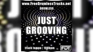 Just Grooving  Drumless wwwFreeDrumlessTracksnet [upl. by Cristi]