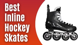 Best Inline Hockey Skates [upl. by Hsoj]