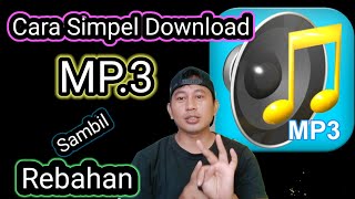 Cara Simpel Download Musik MP3 MP3 downloadmp3 downloadHpAndroid [upl. by Nymzaj997]