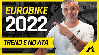 I trend e le novità che ci hanno colpito a Eurobike 2022 [upl. by Ennove92]