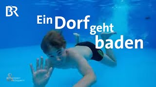 Badespaß im Selbstbetrieb Das MiniFreibad in Einweging  Schwaben amp Altbayern  BR [upl. by Giark23]