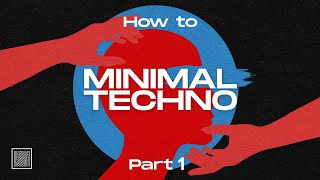 How to Make Minimal Techno Senso Sounds Part 1 Sound Design Composition [upl. by Fortunio]