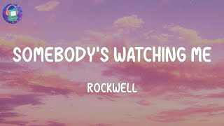 Rockwell  Somebodys Watching Me Lyrics [upl. by Airdnala179]