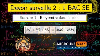 Barycentre dans le plan — Exercice 1 — Devoir de maths — 1BAC SE [upl. by Lebazi]