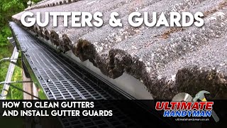 How to clean gutters and install gutter guards [upl. by Jehu936]