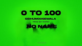 0 TO 100  Sidhu Moose Wala  Official Visual Video  Mxrci  New Song 2022 [upl. by Boggers928]