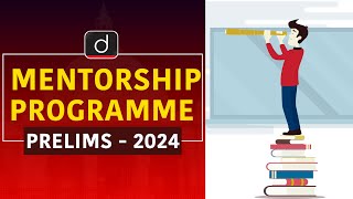 Mentorship Programme for UPSC Prelims 2024  Drishti IAS English [upl. by Lemhar]