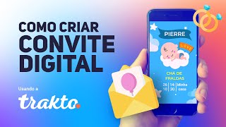 Como criar CONVITE DIGITAL INTERATIVO Fácil e Rápido  Trakto [upl. by Bethena]