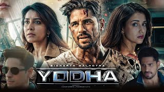 Yodha Full Movie 2024 Review  Sidharth Malhotra Raashii Khanna Disha Patani  HD Facts amp Review [upl. by Oilicec26]