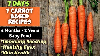 7 Days 7 Carrot Based Recipes for Babies amp Toddlers 4Months  2Years Baby FoodCarrot Puree [upl. by Zeena]