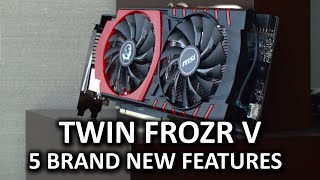 MSI Twin Frozr V  5 New Features at CES 2015 [upl. by Dollie175]