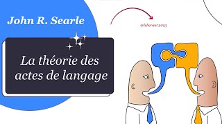 La théorie des actes de langage 2  John Searle [upl. by Wainwright]