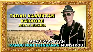 JESTIE ALEXIUS  TADAU KAAMATAN KARAOKE PROMO [upl. by Bardo]