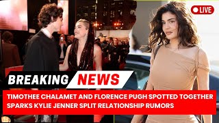 Timothee Chalamet and Florence Pugh Spotted Together Sparks Kylie Jenner Split Relationship Rumors [upl. by Htirehc]