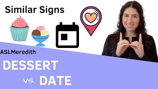 Learn to sign DATE and DESSERT in American Sign Language [upl. by Ahsennek]