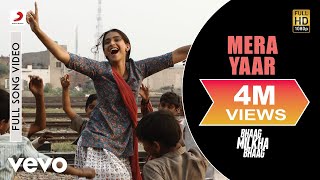 Mera Yaar Full Video  Bhaag Milkha BhaagFarhan Akhtar Sonam KapoorJaved Bashir [upl. by Iseabal]