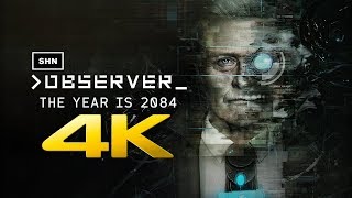 Observer  4K 60fps  Longplay Walkthrough Gameplay No Commentary [upl. by Monsour364]