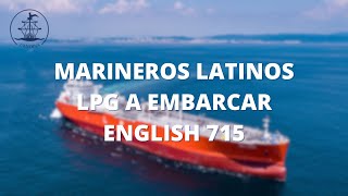 MARINEROS LATINOS LPG A EMBARCAR ENGLISH 715 [upl. by Cirred563]