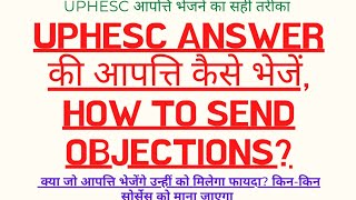 UPHESC ANSWER KEYS OBJECTIONS  आपत्ति भेजने का सही तरीका  UPHESC RESULTS AND CUTOFF 2021 [upl. by Konyn]