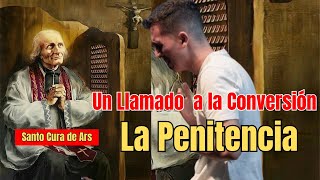 La Penitencia  Que Gano Haciéndola  Sermones del Santo Cura de Ars [upl. by Enahpets]