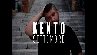 Kento  Settembre Official Video [upl. by Arnaldo174]