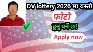 DV Lottery Photo Requirements How To Apply DV Lottery 2026 DV Lottery2026 application form online [upl. by Winola736]