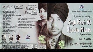 Kujh Keh Vi Hunda Nahin  Gurbaksh Shonki HQ Full Audio [upl. by Enirak]