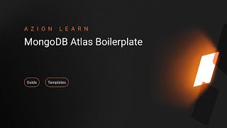 MongoDB Atlas Boilerplate on Azion Edge [upl. by Aneehsor]