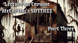 Lecture on Cormac McCarthys Suttree Part 3 [upl. by Odille]