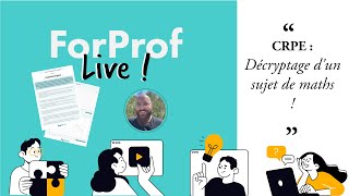 LIVE CRPE  décryptage sujet de maths [upl. by Eiramanig]