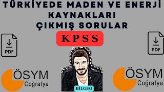 15 KPSS ÇIKMIŞ SORULAR MADENLER VE ENERJİ KAYNAKLARI ÜNİTESİ [upl. by Sueddaht]