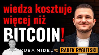 ZA NIEWIEDZĘ zapłacisz więcej niż za BITCOINA  Radek Rygielski [upl. by Netnilc]