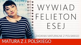 180 Wywiad felieton esej przyda się na maturze z polskiego [upl. by Yblocaj]